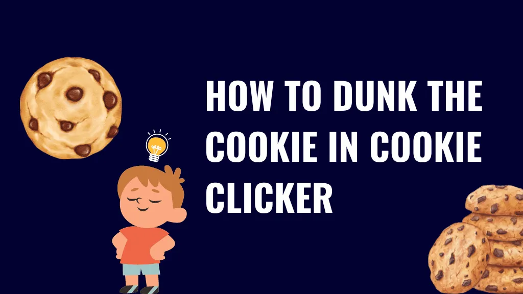 How to Dunk the Cookie in Cookie Clicker